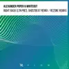 Alexander Popov, Whiteout & LTN - Right Back (LTN & Ghostbeat Remix / Rezone Remix) - EP